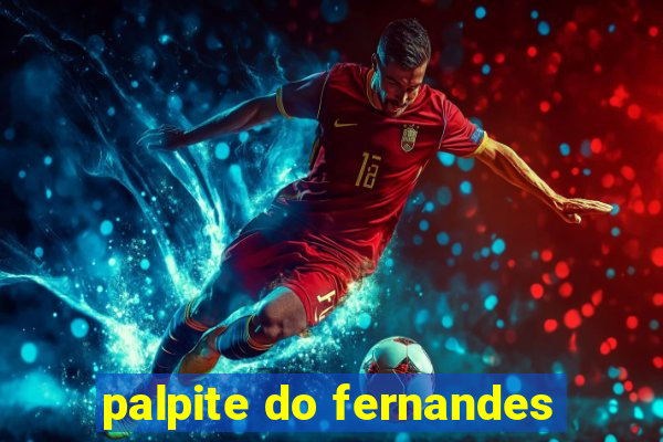 palpite do fernandes