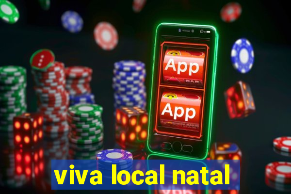 viva local natal