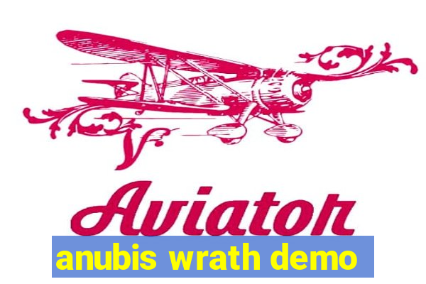 anubis wrath demo