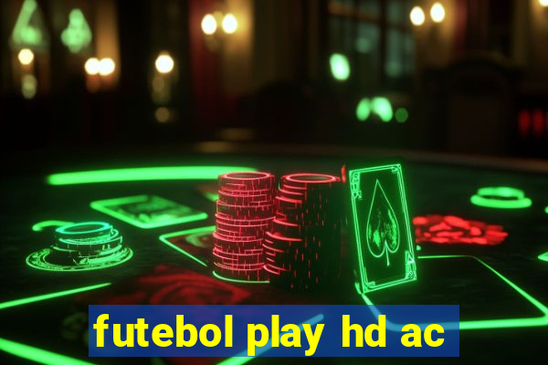 futebol play hd ac