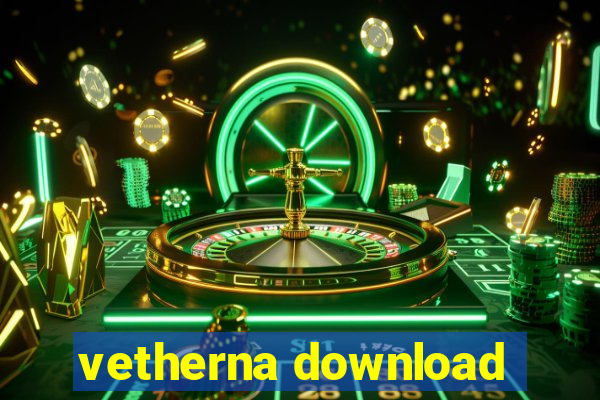 vetherna download