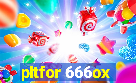 pltfor 666ox