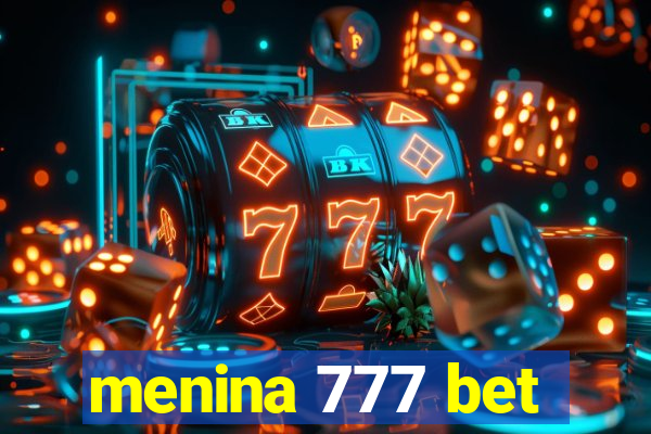 menina 777 bet