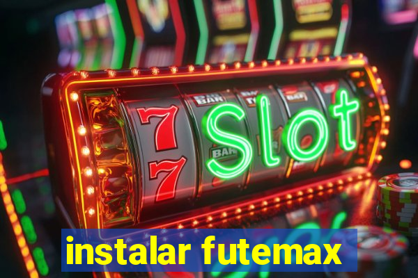 instalar futemax