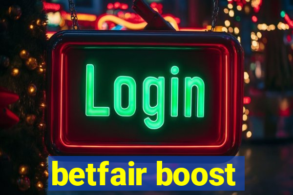 betfair boost