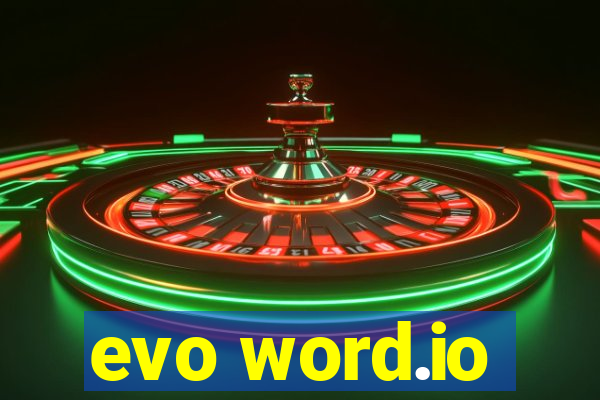 evo word.io