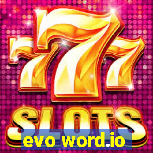 evo word.io