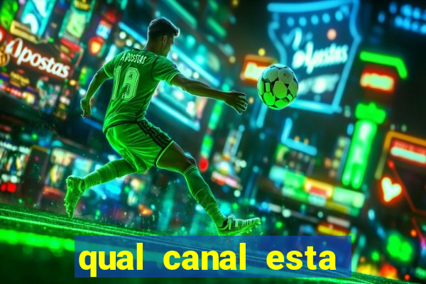 qual canal esta passando o jogo do inter