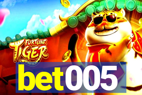 bet005