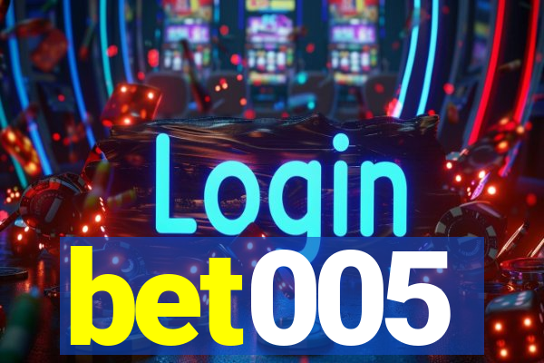 bet005