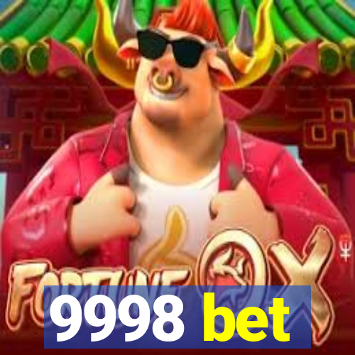 9998 bet