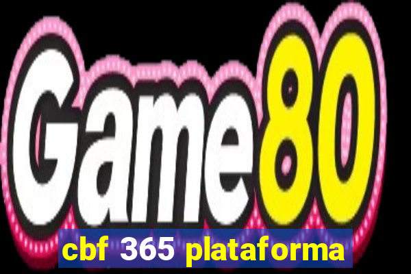 cbf 365 plataforma