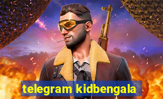 telegram kidbengala