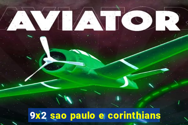 9x2 sao paulo e corinthians