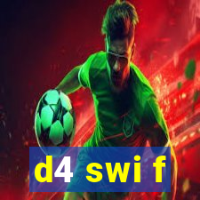 d4 swi f