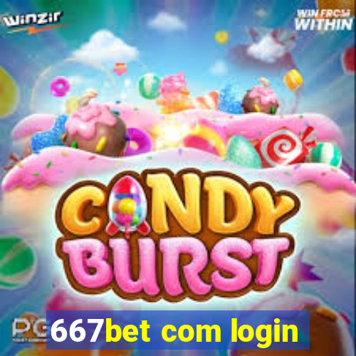 667bet com login