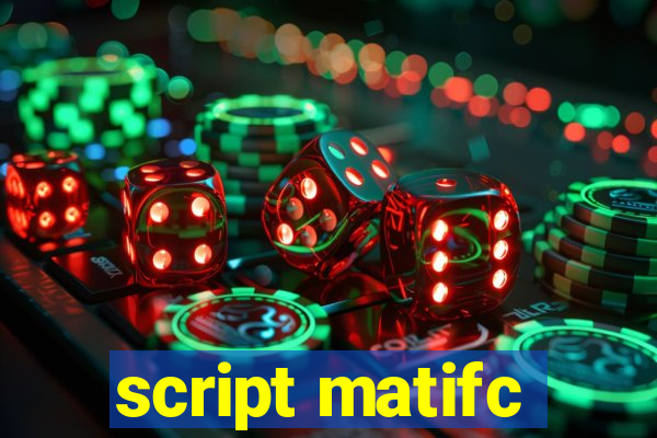 script matifc