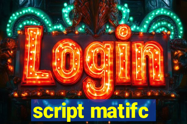 script matifc