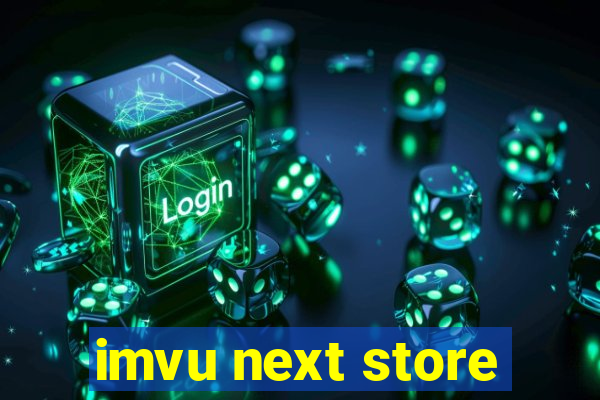 imvu next store