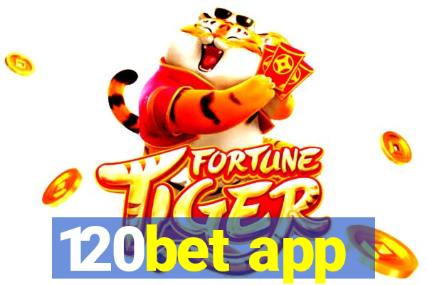 120bet app