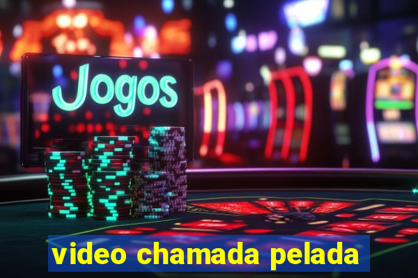 video chamada pelada