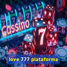 love 777 plataforma