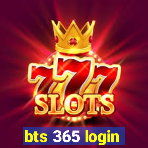 bts 365 login