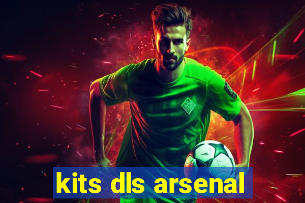 kits dls arsenal