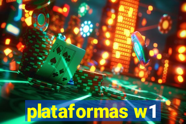 plataformas w1