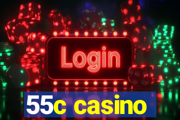 55c casino