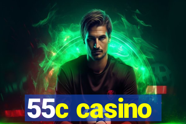 55c casino