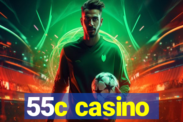 55c casino