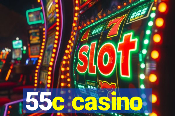 55c casino