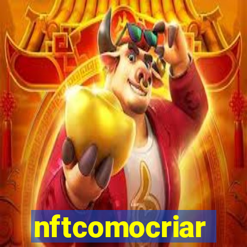 nftcomocriar