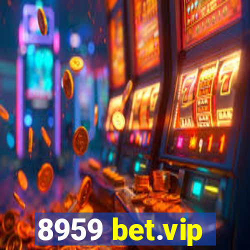 8959 bet.vip