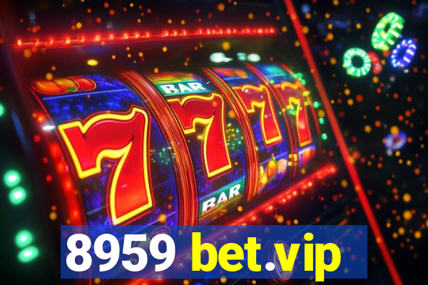 8959 bet.vip