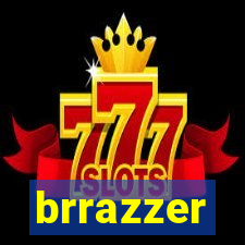 brrazzer