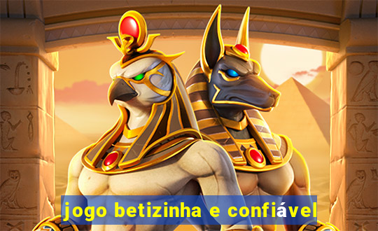 jogo betizinha e confiável