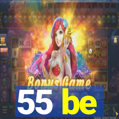 55 be