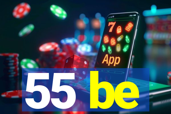 55 be