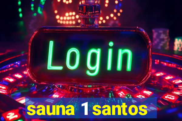 sauna 1 santos