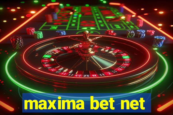 maxima bet net