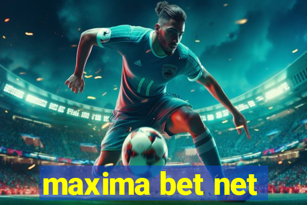 maxima bet net