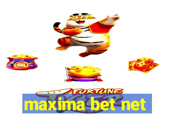 maxima bet net