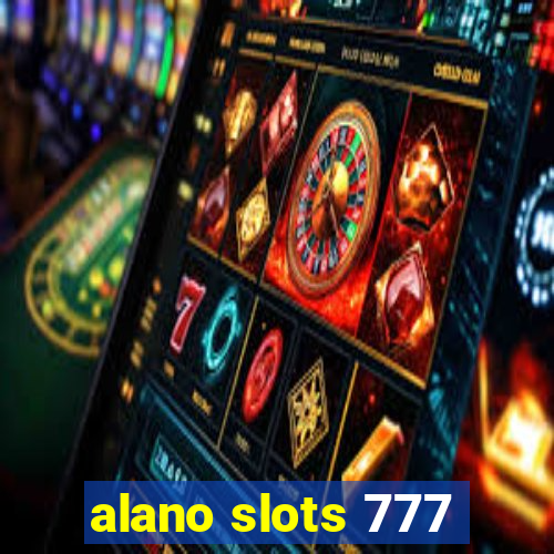 alano slots 777