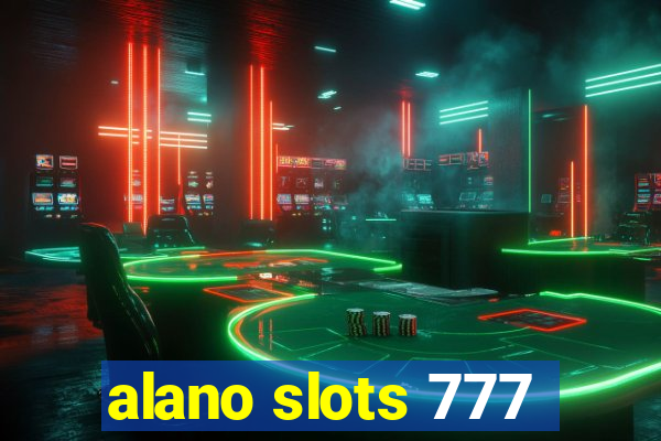 alano slots 777