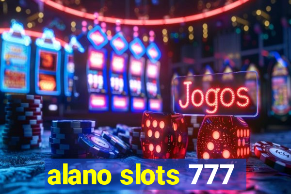 alano slots 777