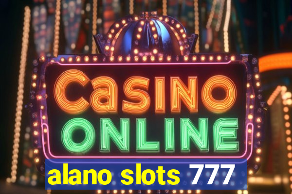 alano slots 777