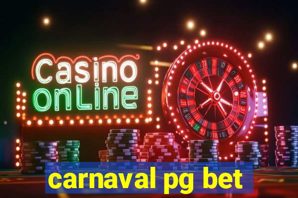 carnaval pg bet