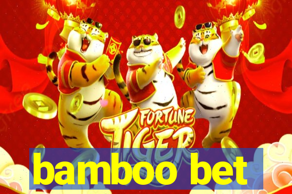 bamboo bet